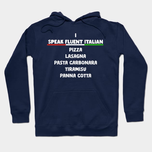 funny i speak fluent italian meme Hoodie by tita